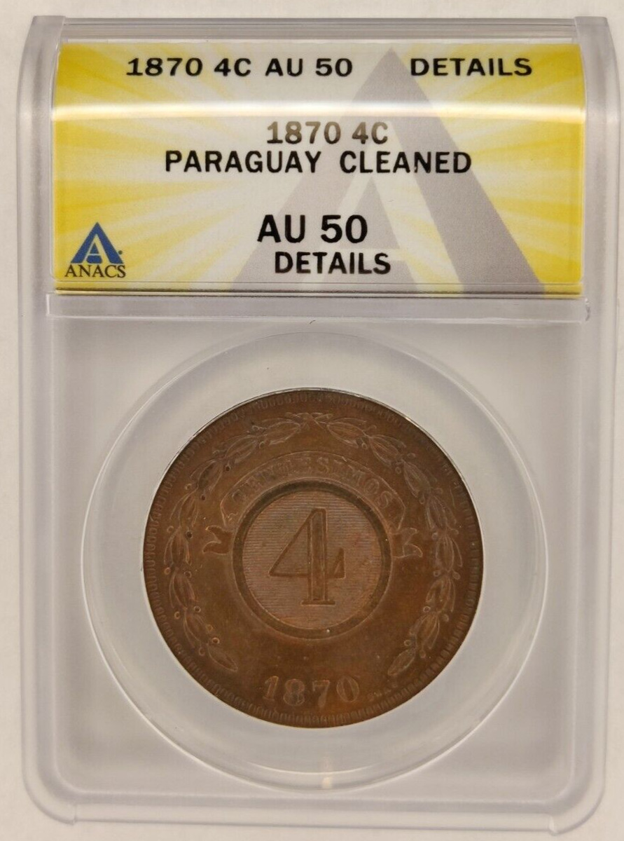 1870 Shaw Paraguay 4 Centesimos Copper Coin Certified Au 50 Details Anacs
